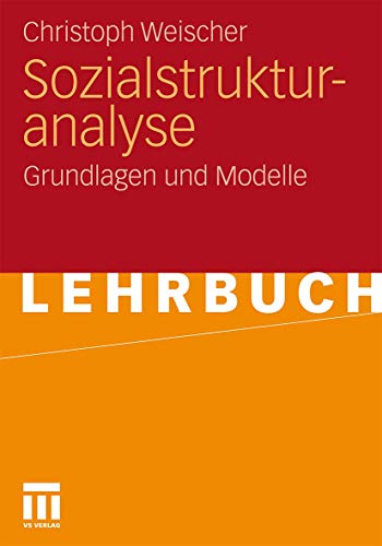 Sozialstrukturanalyse: Grundlagen und Modelle